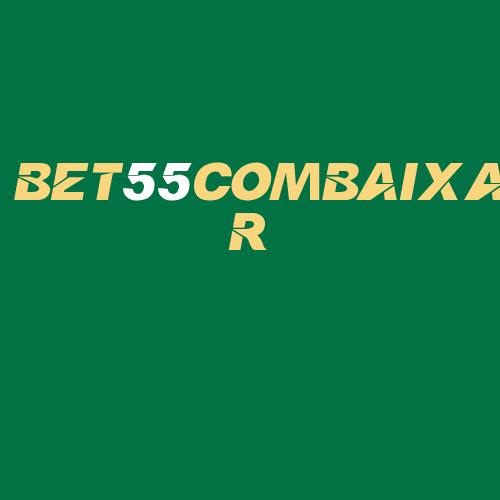 Logo da BET55COMBAIXAR